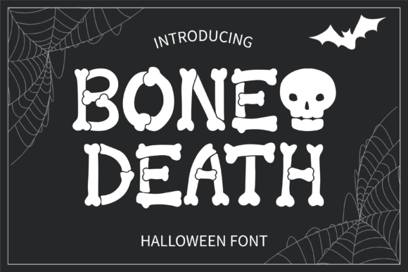 Bone Death: A Playfully Spooky Display Font for Publishing
