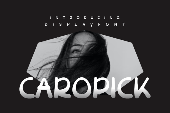 Caropick: A Display Font Built for Digital Creators