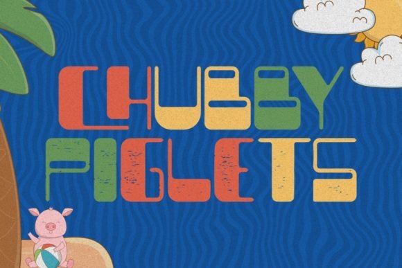 Chubby Piglets Display Font for Craft and Web Design
