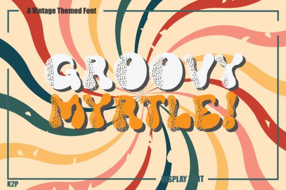 Groovy Myrtle: A Display Font That Feels Like Sunshine