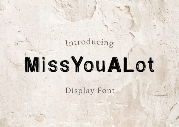 Miss You a Lot: A Display Font for Editorial Elegance