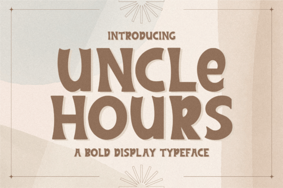 Uncle Hours: A Bold Display Font for Digital Campaigns